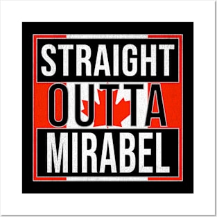 Straight Outta Mirabel - Gift for Canadian From Mirabel Quebec Posters and Art